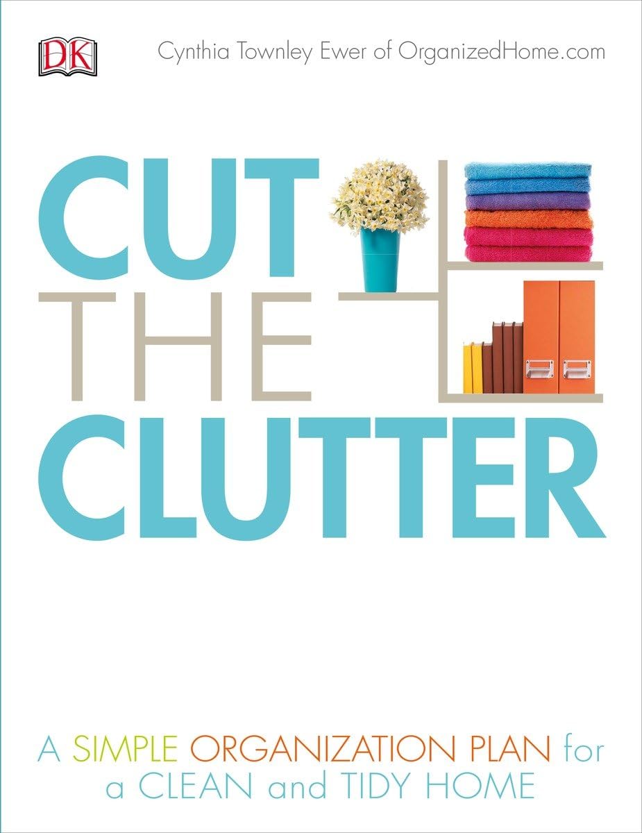 Cut the Clutter: A Simple Organization Plan for a Clean and Tidy - Image 2