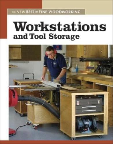 Workstations and Tool Storage: The New Best of Fine Woodworking - Image 1