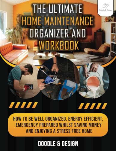 The Ultimate Home Maintenance Organizer & Workbook: How to be - Image 1