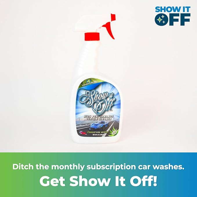 Show It Off Car Cleaner Spray – All Purpose Car Cleaner, Waterless Auto Wash for Paint, Glass, Chrome, Wheels & Leather Seats – Eco-Friendly Shine, 32oz