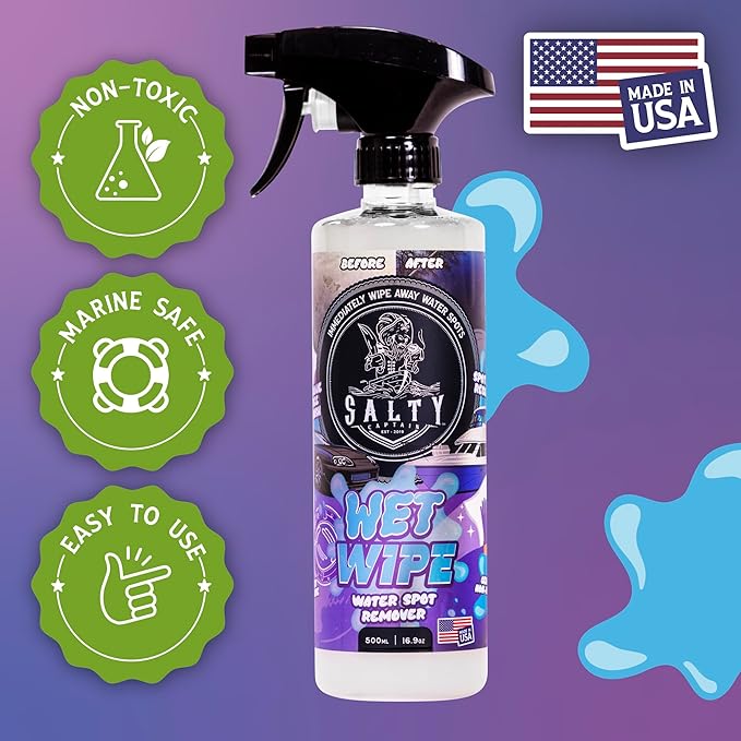 Salty Captain Wet Wipe 16.9 oz | Advanced Water Spot Remover Spray for Cars, Boats, Bikes & RVs | Gently Removes Hard Water Stains, Mineral Deposits & Residue for a Streak-Free Shine
