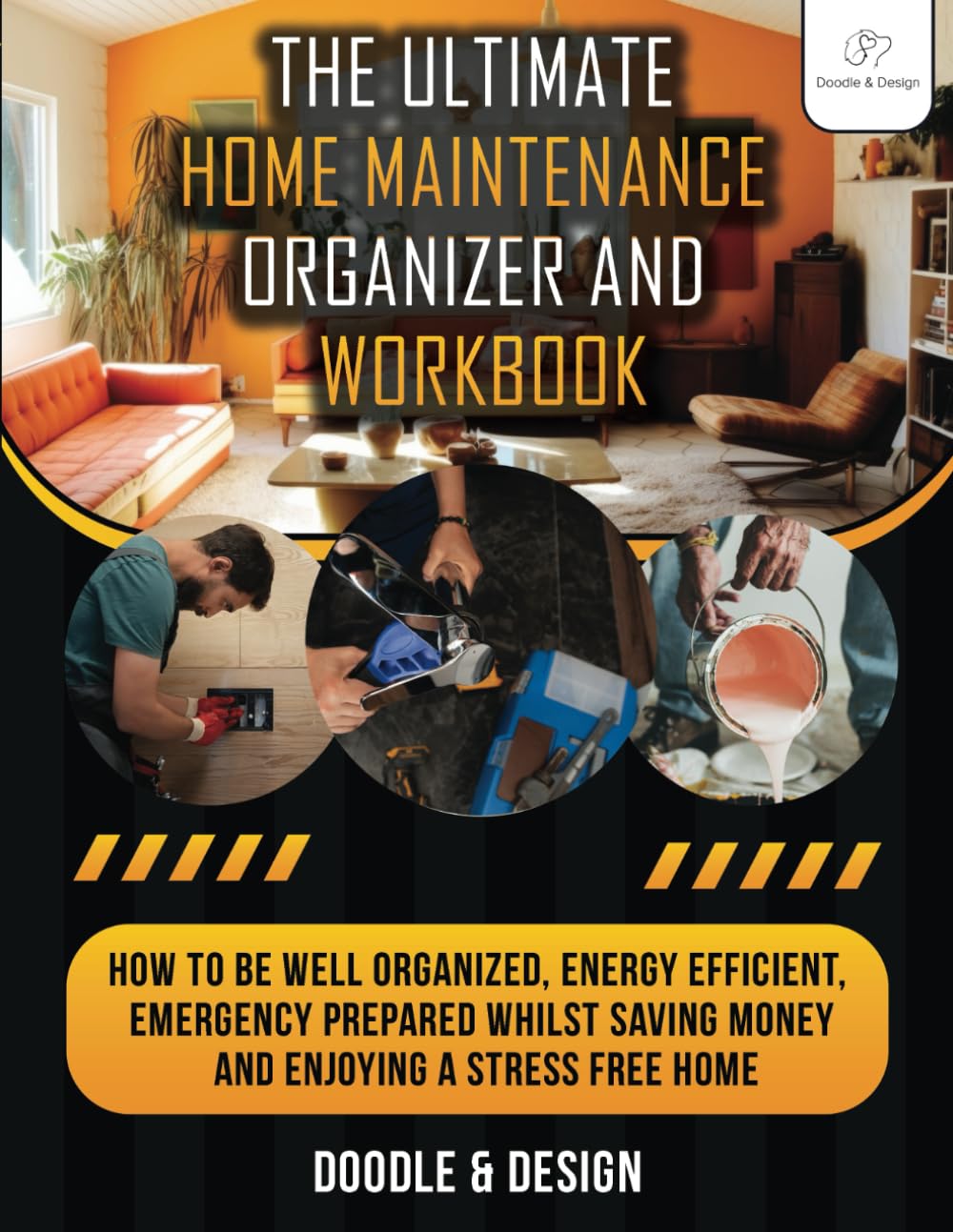 The Ultimate Home Maintenance Organizer & Workbook: How to be - Image 2