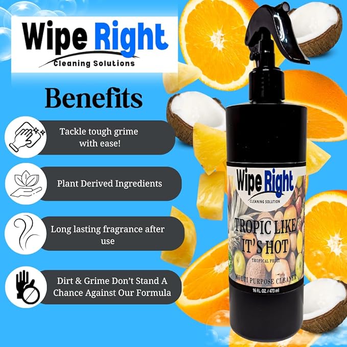 Wipe Right Cleaning Solution-Tropic Like It's Hot- Multi Purpose Household Daily Cleaner. Plant Based 16 oz. Coconut, Pineapple, Orange Scented. Use in Kitchen, bathroom, countertop,walls,fridge,stove