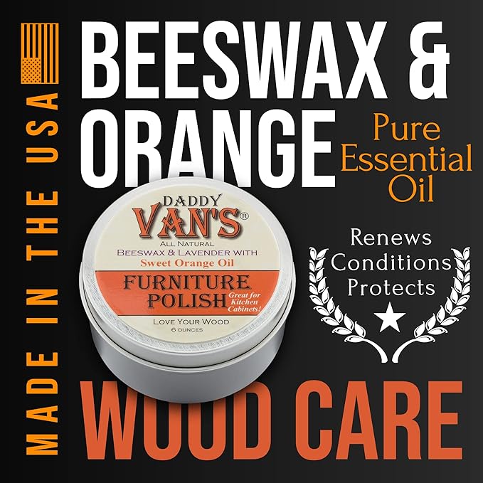 Daddy Van's Beeswax Furniture Polish – Natural Wood Polish with Lavender & Sweet Orange Oil – Non-Toxic, Chemical-Free, Eco-Friendly Wood Conditioner – Safe for Kids & Pets – 6 oz