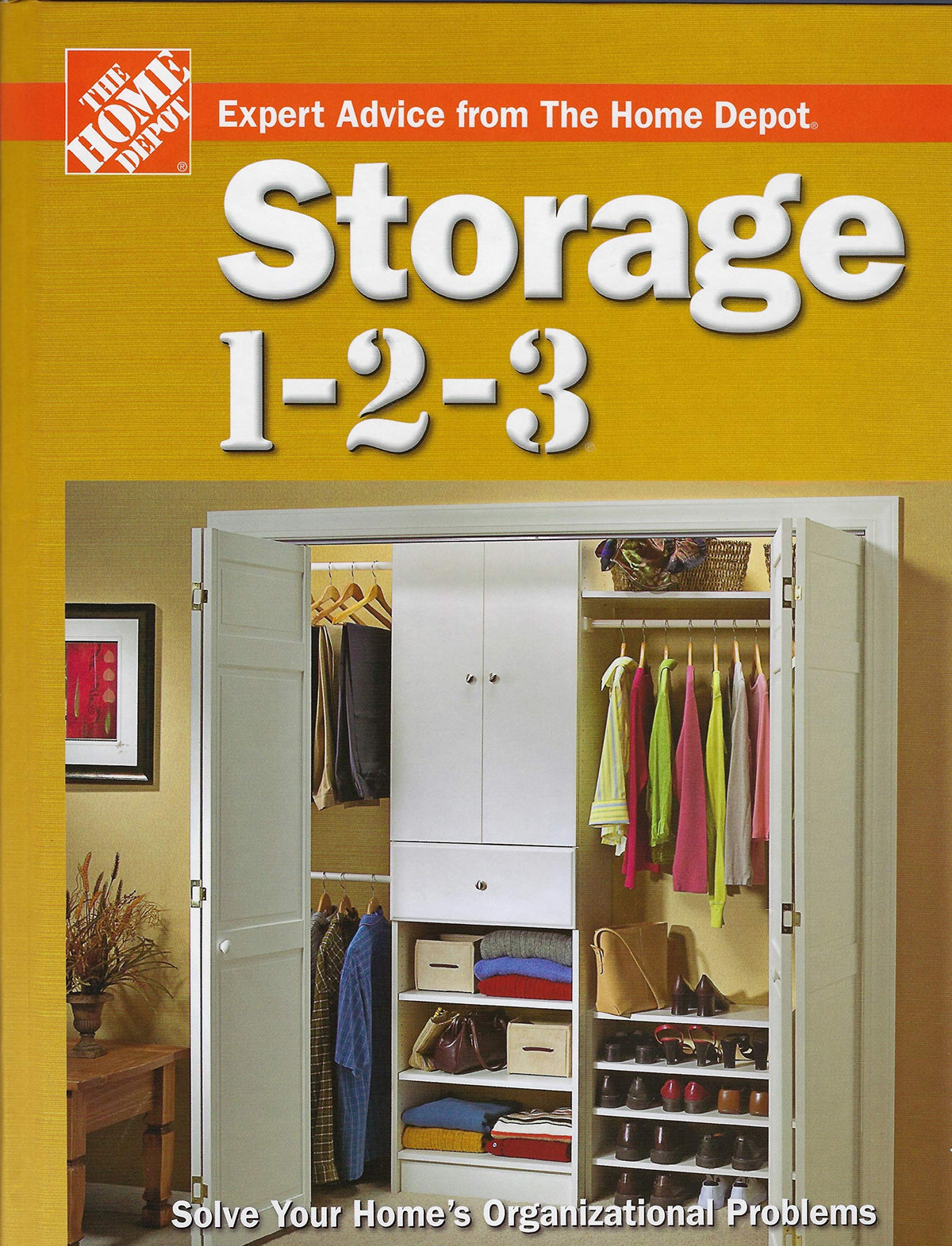 Storage Solutions 1-2-3: Expert Advice From The Home Depot (Home - Image 2